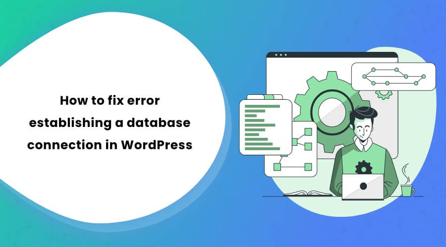 WordPress error establishing a database connection