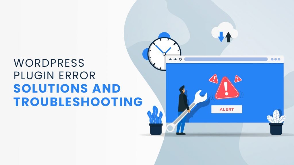 How to Fix WordPress Plugins or Theme Error